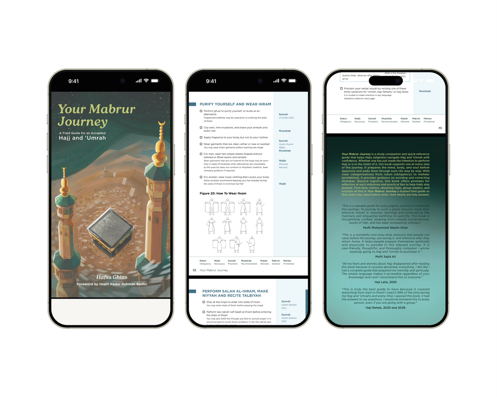 Your Mabrur Journey: A Field Guide for an Accepted Hajj and 'Umrah